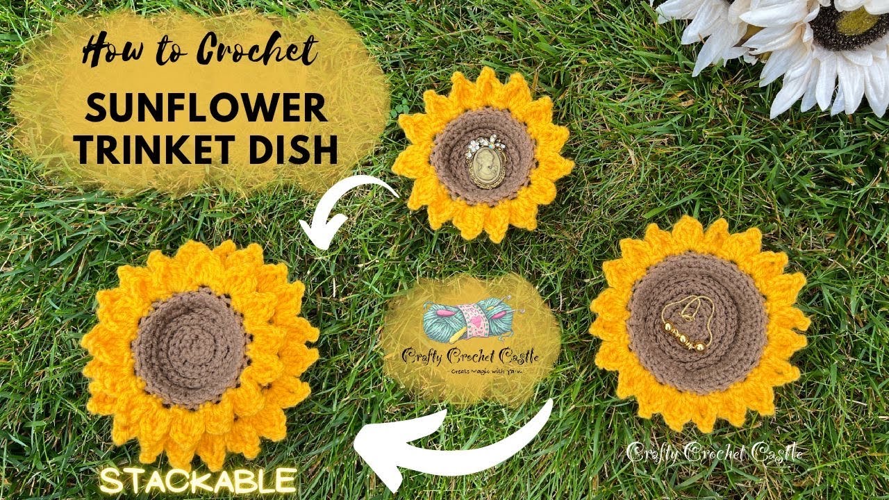 How to Crochet Sunflower Trinket Dish | 2 sizes | Stackable Trinkets | Beginner Friendly