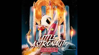 NIVIRO - Little Astronaut (Extended Mix)