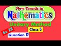Unitary Method: Ex. 7.3 Solution for question 17