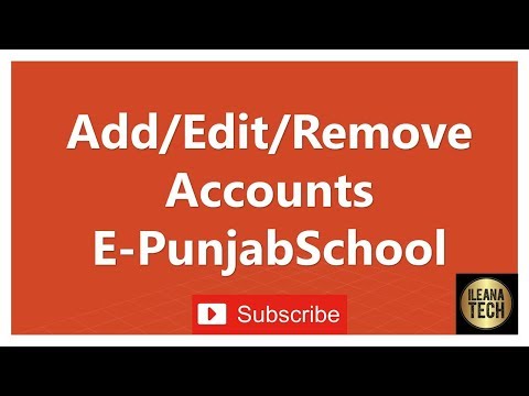 How to ADD/Remove Account Detail on E-Punjab School By : iLeana Tech