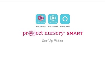Project Nursery Video Camera with Amazon Alexa Unit - Set up video
