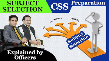 CSS Subject Selection | Optional Subjects for CSS | Best scoring subjects for CSS| CSS Club