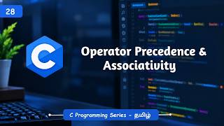 Full Operator Precedence and Associativity | C Programming for Beginners - Tamil | BuiltBy Error News