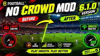 eFootball No Crowd Mod 6.1.0 🔥 Remove Crowd & Boost FPS | Updated 2027