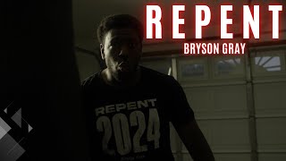 BRYSON GRAY - R E P E N T [MUSIC VIDEO]