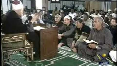 الآيات 155:152من سورة الأنعام - أ.د محمد سيد طنطاوي شيخ الأزهر Grand Imam Dr.Muhammad Sayyed Tantawy