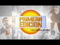 EN VIVO - Primera Edición 11/05/2026