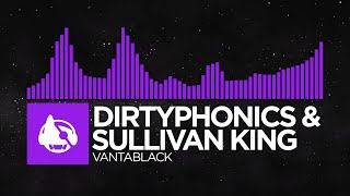 Video thumbnail of "[Dubstep] - Dirtyphonics & Sullivan King - Vantablack"
