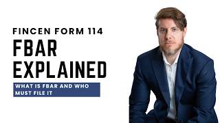 FBAR Explained: FinCEN Form 114 Foreign Bank Account Reporting Rules and Penalties