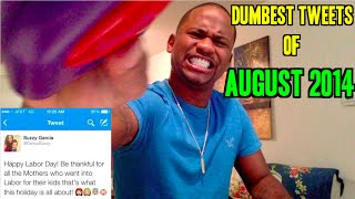 Dumbest Tweets of August 2014