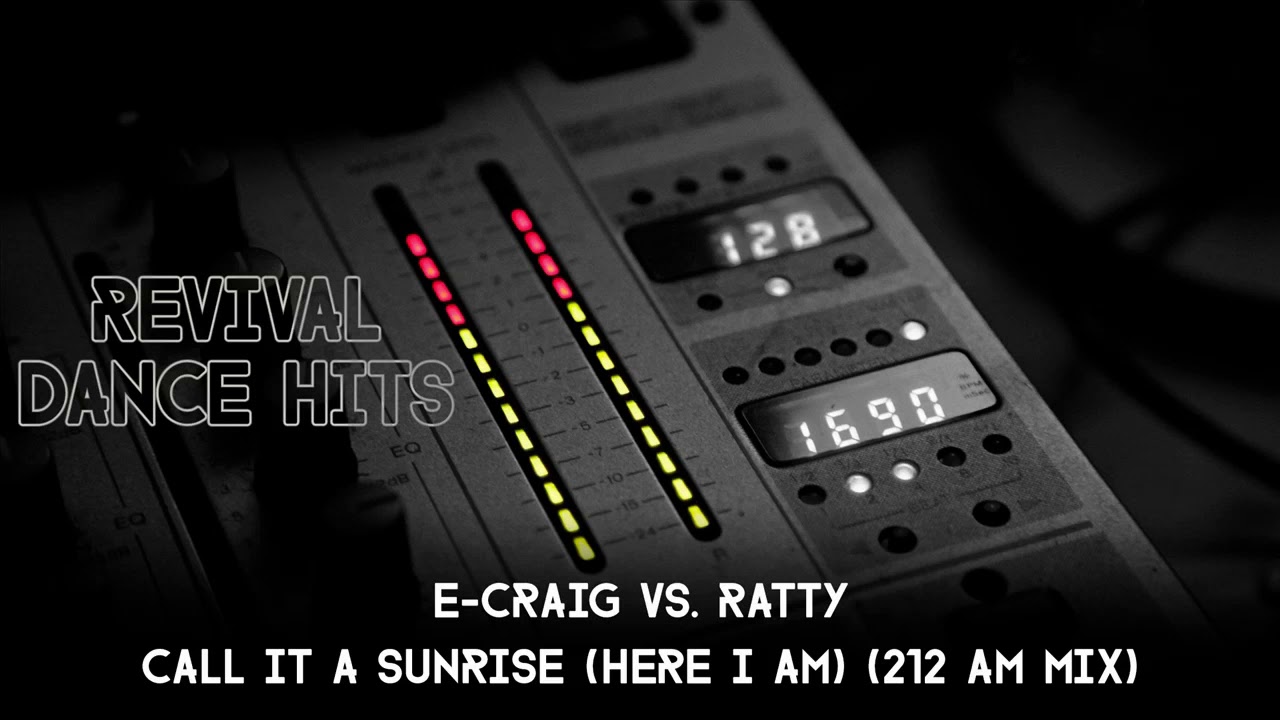 E-Craig vs. Ratty - Call It A Sunrise (Here I Am) (212 AM Mix) [HQ] temozolomide