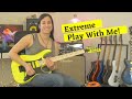 Nili Brosh Plays Extreme - "Play With Me" FULL COVER!