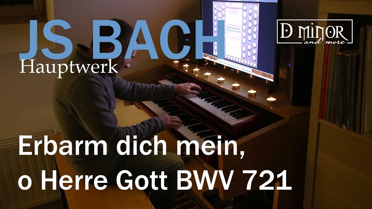 JS BACH - Erbarm dich mein, o Herre Gott BWV 721 - Hauptwerk Velesovo