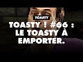 Toasty  66  le toasty  emporter