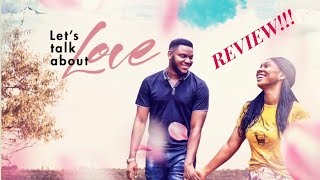 LETS TALK ABOUT LOVE (REVIEW) |SOMADINA ADINMA, BENITA ONYIUKE | IROKOTV NIGERIAN MOVIE