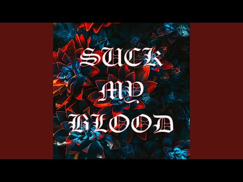 Suck My Blood (feat. Wite Katt)