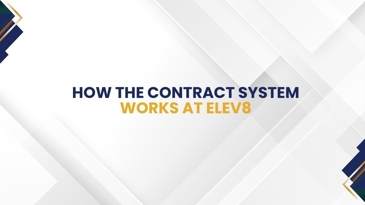 How the Contract System Works at Elev8