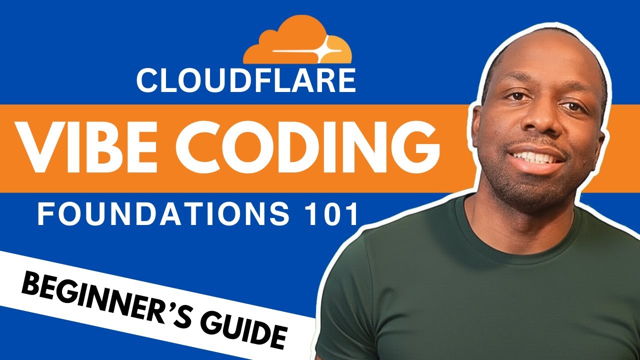 Cloudflare Tutorial: How the Internet Actually Works, Vibe Coding Foundations 101, Part 1