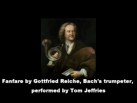 Fanfare by Gottfried Reiche Reiche performed by To...