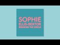 Sophie Ellis-Bextor - Breaking the Circle (Sudlow Club Mix) [Official Audio]