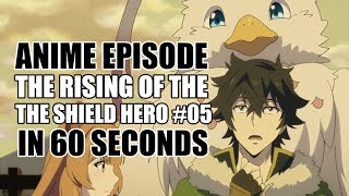 The Rising Of The Shield Hero Episode 5 in 60 Seconds