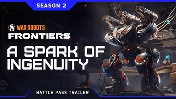 War Robots: Frontiers | Spark of Ingenuity Battle Pass Trailer
