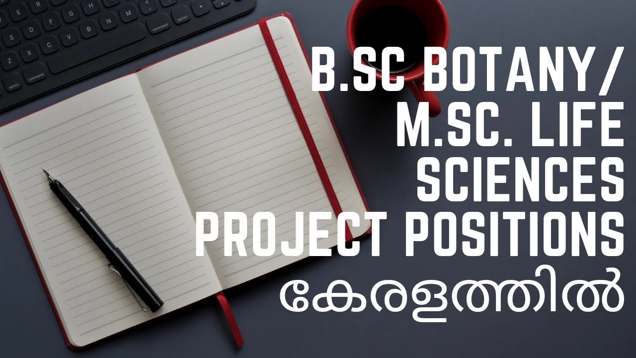 B.Sc. Botany, M.Sc Zoology project vacancies, kerala YouTube