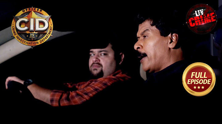 गाड़ी में Freddy और Pankaj कर रहे है एक आत्मा का इंतज़ार |Kidnap Series|CID| 27 Aug 2023 |Full Episode