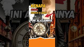 Kenapa Kita Harus Kerja 8 Jam Sehari? (Ternyata Ini Alasannya!) #wawasanwarisan #sejarah
