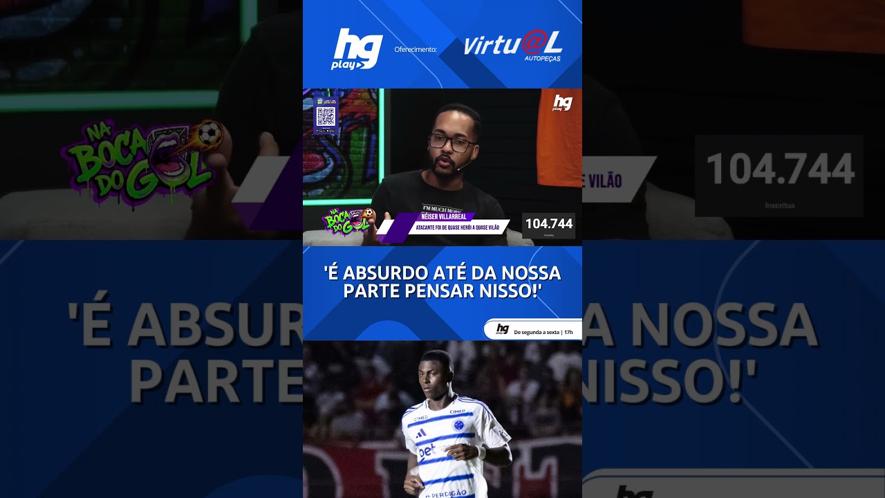 AS PESSOAS PRECISAM TER MAIS PACIÊNCIA COM NÉISER VILLARREAL NO CRUZEIRO?