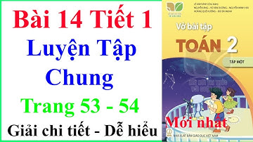 Vở Bài Tập Toán Lớp 2 Bài 14 Tiết 1 | Luyện Tập Chung | Kết Nối Tri Thức