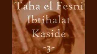 Taha el Fesni Ibtihalat Kaside -3-