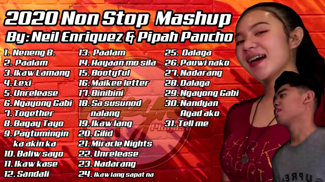 2020 Nonstop Mashup By Neil Enriquez and Pipah Pancho