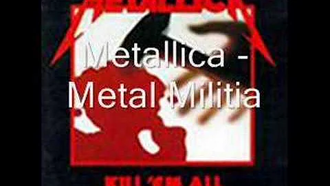 Metallica - Metal Militia (with lyrics)