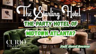 I Stayed at The Starling Hotel Atlanta… Is It REALLY a Party Hotel?