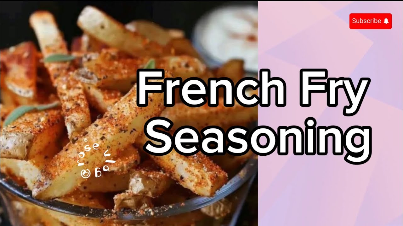 French Fry Seasoning.