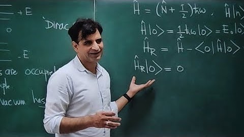 Lecture 20 | Advanced Quantum Mechanics | The Dirac Sea & Charge Conjugation | Dr. Jamil Aslam