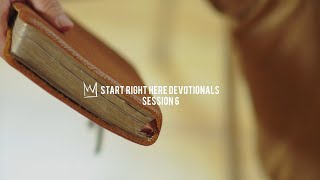 Casting Crowns - Start Right Here Devotional (Session 6)