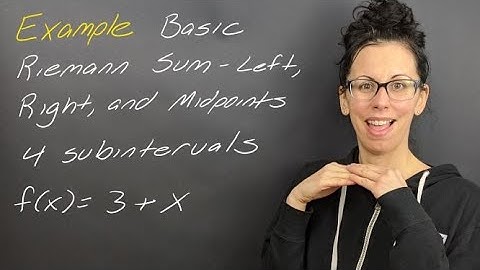 Example: How to Compute Basic Riemann Sums