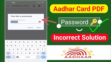 Aadhar Password Incorrect Reason ? आधार कार्ड पासवर्ड