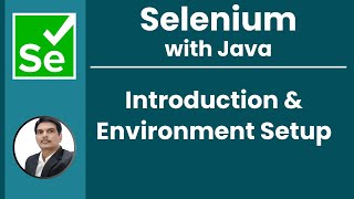 Session 21  Selenium with Java | Introduction & Environment Setup| 2024 New series