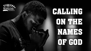 Day 16 | Calling on the Names of God | Fresh Fire Prayer Series