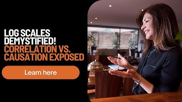 Log Scales DEMYSTIFIED! + Correlation vs Causation EXPOSED