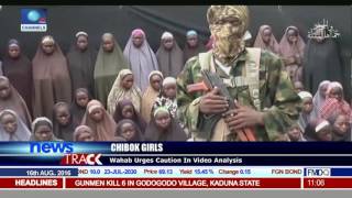 Chibok Girls: Wahab Urges Caution In Video Analysis