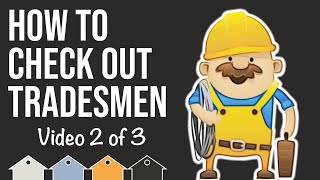 How To Reference A Tradesman For Your Next Property Development... 2 of 3