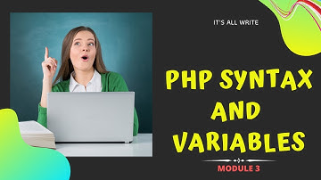 3 - PHP Syntax and Variables | PHP Complete Guide for Beginners | PHP Tutorial
