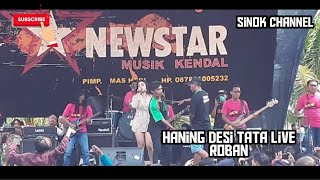 Haning | Desi Tata Live Roban 2019