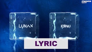 Lunax X Kyanu – Cold As Ice (Official Lyric Video)