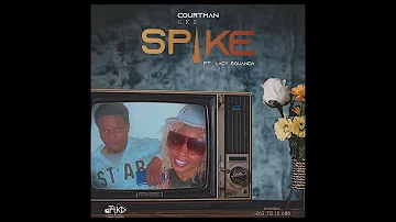 COURTMAN FT LADY SQUANDA - SPIKE - [ZIMDANCEHALL 2022]