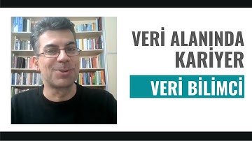 Nasıl Veri Bilimi Uzmanı (Data Scientist)  Olursunuz? Veri Bilimine Nasıl Başlayabilirsiniz?